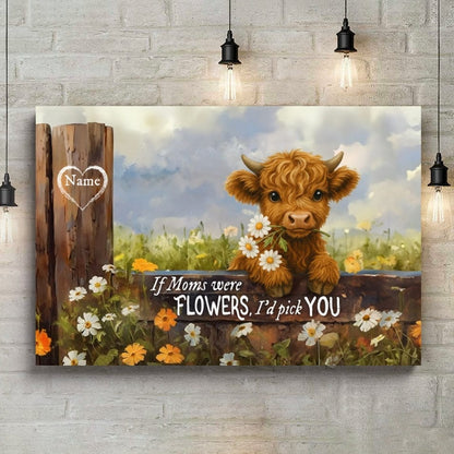Custom Canvas - We'd Pick You Highland Cow