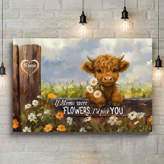 Custom Canvas - We'd Pick You Highland Cow